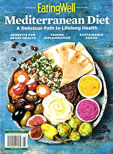 Eating Well Magazine, Mediterranean Diet * Special Edition Issue, 2022 * Display until June, 17th 2022 ** PLEASE NOTE:: ALL THESE MAGAZINES ARE PET & SMOKE FREE MAGAZINES. NO ADDRESS LABEL. FRESH FROM NEWSSTAND) (SINGLE ISSUE MAGAZINE )