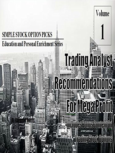 Trading Analyst Recommendations For Mega Profit - With Bonus Content On Trading Stock Options