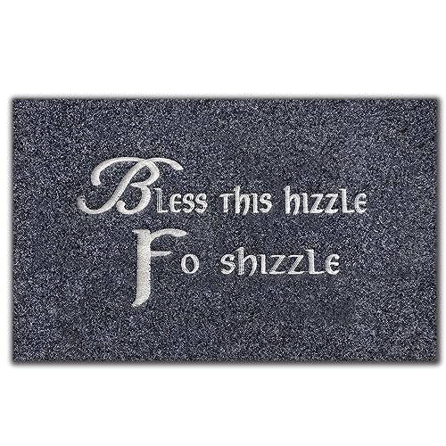Funny Doormat Outdoor Entrance With Rubber Backing Mat,Bless This Hizzle Fo Shizzle Welcome Doormats,Floor Black Embroidered Mat Entrance Rubber Rugs Indoor Outdoor Home Decor Easy to Clean 30x18 In
