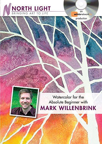 Watercolor for the Absolute Beginner with Mark Willenbrink