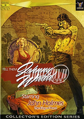 Tell Them Johnny Wadd Is Here