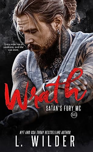 Wrath: Satan's Fury MC: SG (Satan's Fury MC Second Generation Book 3)