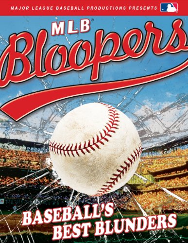 MLB Bloopers: Baseball's Best Blunders